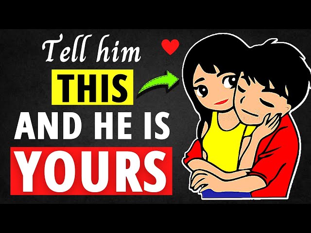 06 Man Melting Phrases That Make A Man Fall For You