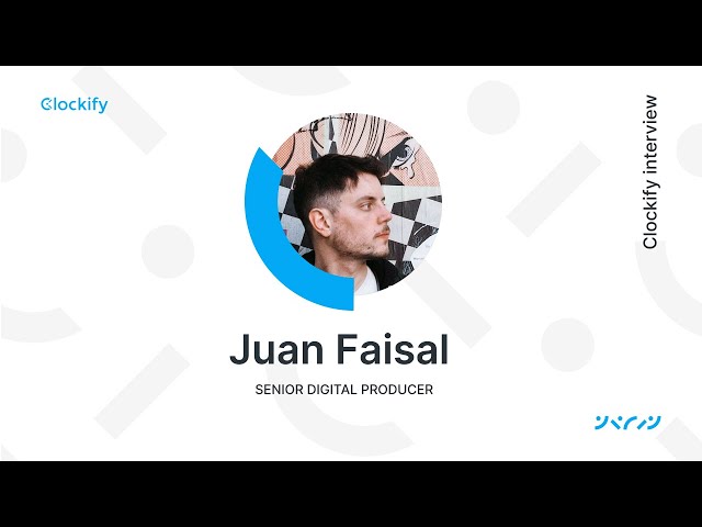 How to manage work as a freelancer with Juan Faisal  | Clockify | EP 04