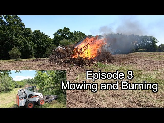 Mowing + Burning | Mad County Barndominium Ep3