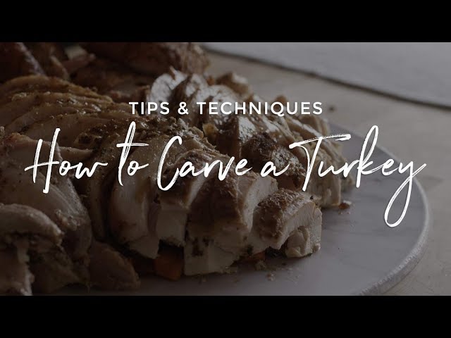 Tips & Techniques: How to Carve a Turkey