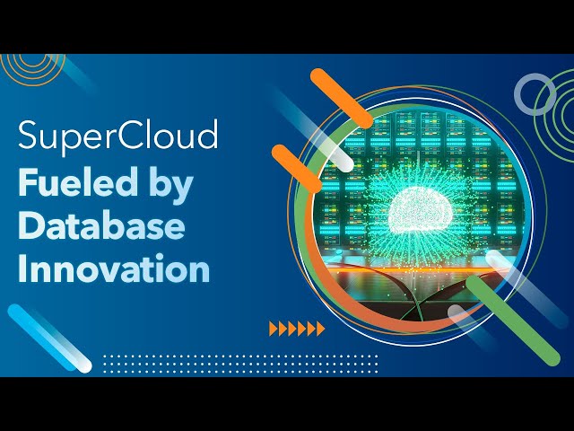 SuperCloud Fueled by Database Innovation