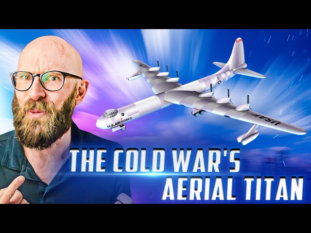 The B-36 Peacemaker: The Absolute Unit that Carried America to Cold War