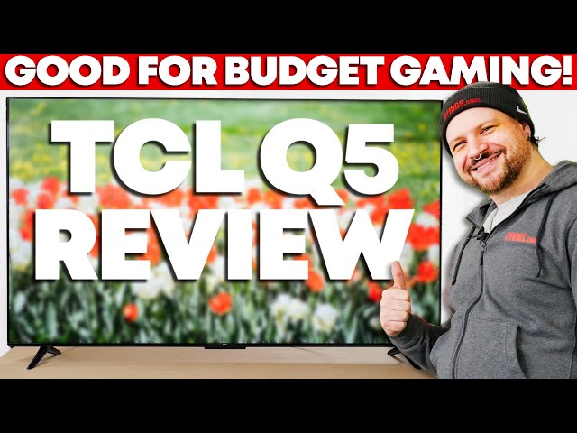 TCL Q5/Q550G QLED Review - A Good Budget Gaming TV!