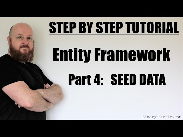 Entity Framework - Part 4 - Seed Data