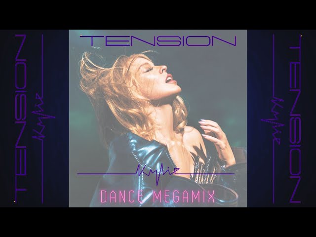 Kylie Minogue - Tension (Dance Megamix)