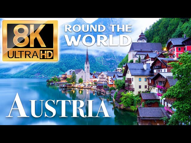 AUSTRIA 8K - Round The World with TV 8K Ultra HD 60fps - OurPlanet Film