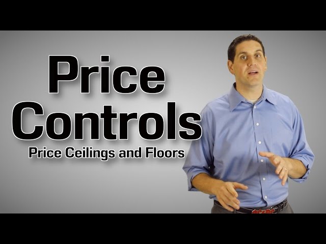 Price Ceilings and Floors- Micro Topic 2.8