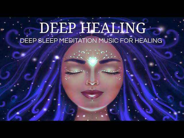 ❈ DEEP HEALING ❈  | Deep Sleep Meditation Music for Healing Fade to Black Screen