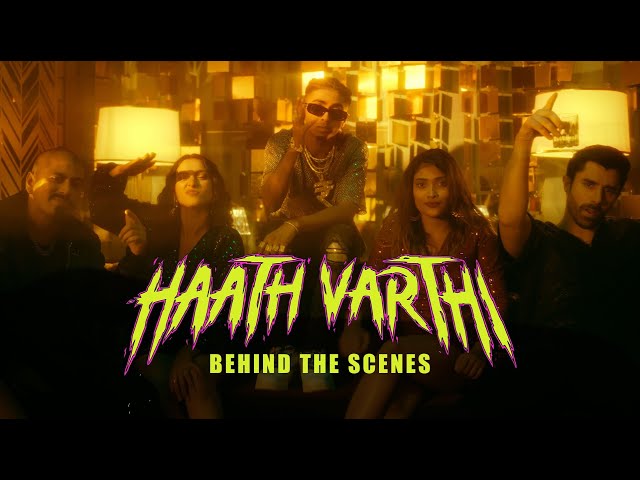 MC Stan, KSHMR, Phenom - Haath Varthi [Official Behind The Scenes]