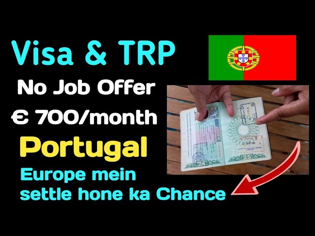 Portugal Visa and TRP | Don't Miss the chance to settle in Europe
