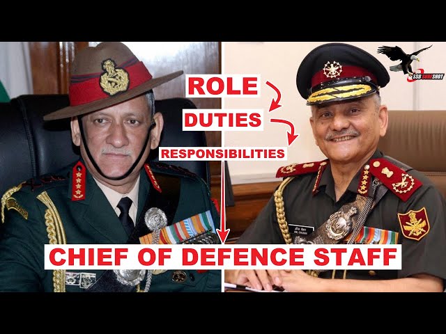 Chief of Defence Staff Role & Responsibilities | What Does the CDS Do?