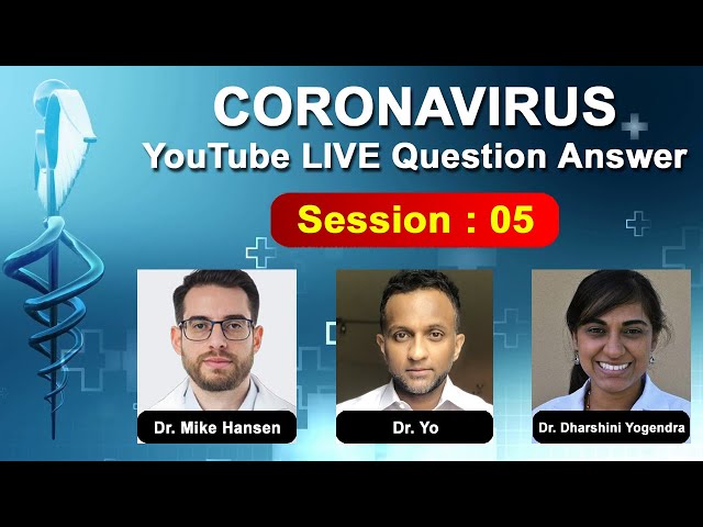 Coronavirus Live Question Answer (5) - Dr. Mike Hansen (Pulmonologist) & Dr. Yo (Anesthesiologist)