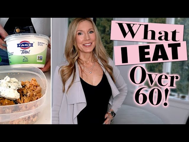 What I Eat In A Day... Reduce Sugar, Increase Protein & Fiber Over 60!