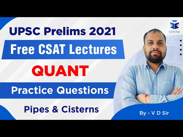 FREE Intensive CSAT Revision | UPSC Prelims 2021 | Practice Question - Pipe & Cistern | Quant 49