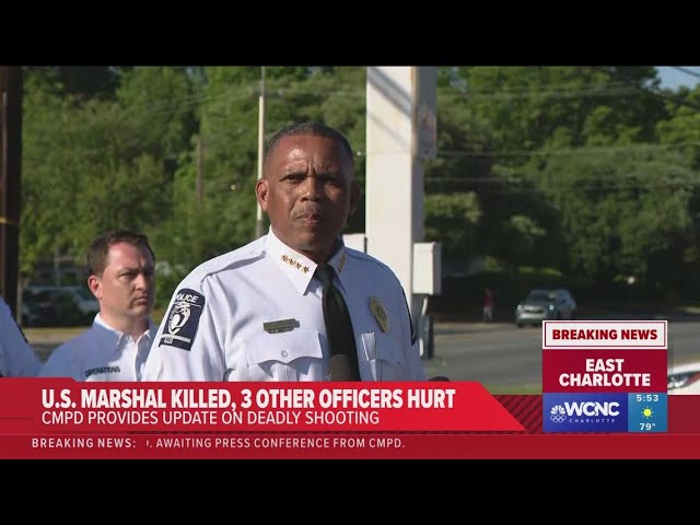 CMPD speak after an east Charlotte shooting that killed 3 US Marshal task force officers and wounded