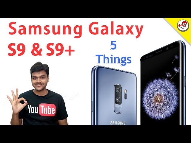 Samsung Galaxy S9 & S9 Plus  : Top 5 Things to Know | Tamil Tech