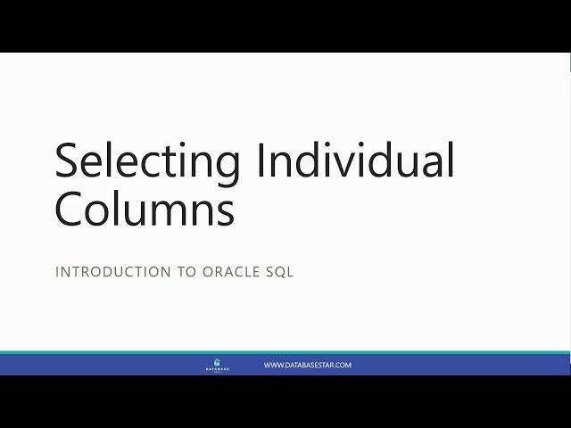 Selecting Individual Columns (Introduction to Oracle SQL)
