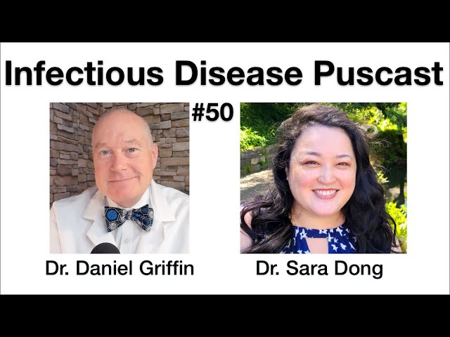Infectious Disease Puscast #50