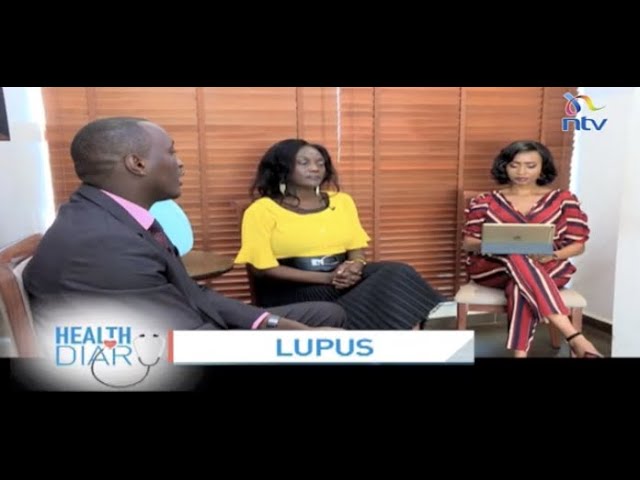 Focus on Lupus | Health Diary with Gladys Gachanja