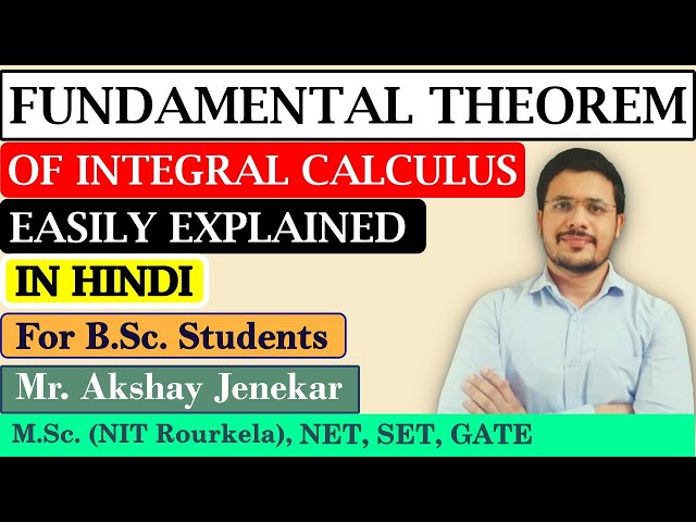 The Fundamental Theorems of Calculus (in HINDI)| Riemann Integrals | Real Analysis | BSc Mathematics