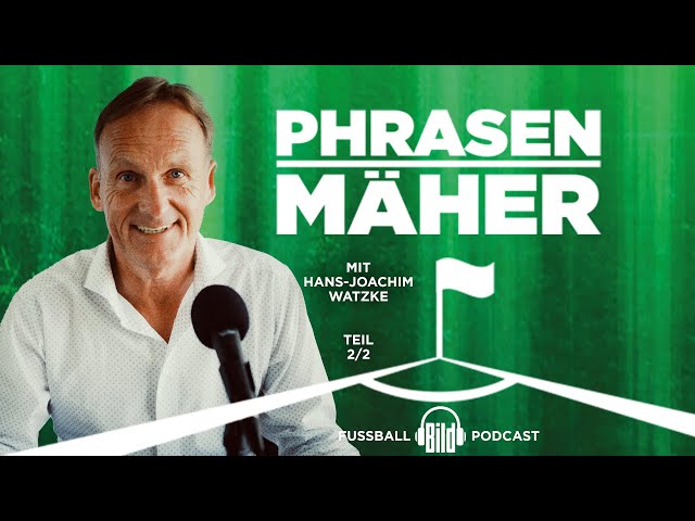 Phrasenmäher #4 | Hans Joachim Watzke 2/2 | BILD Podcasts