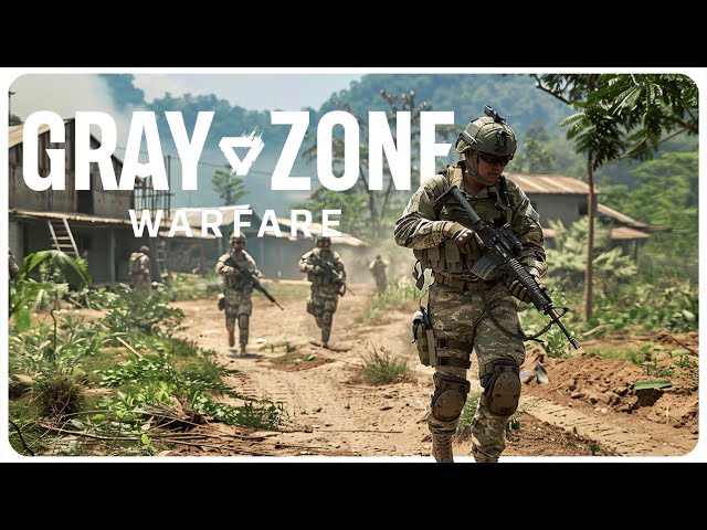 We in the Jungle baby! /// Gray Zone Warfare