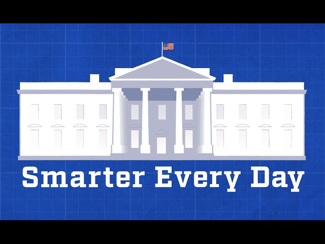 Help me INTERVIEW THE PRESIDENT - Smarter Every Day 150