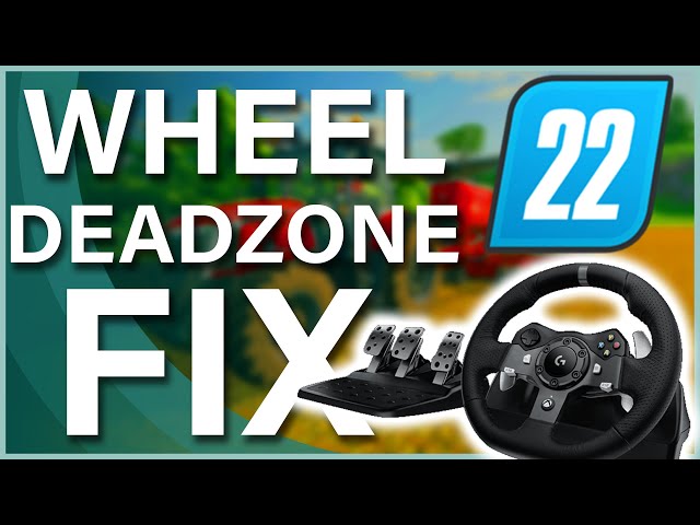 Farm Simulator 22 Steering Wheel Dead-zone Fix & Configuration