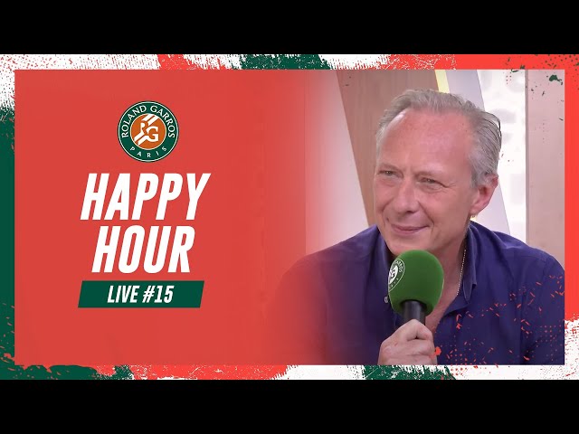 Happy Hour #15 | Roland-Garros 2023