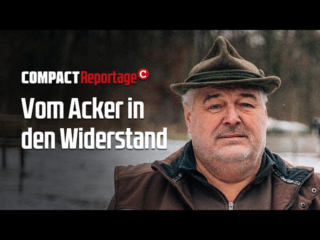 Reportage: Vom Acker in den Widerstand