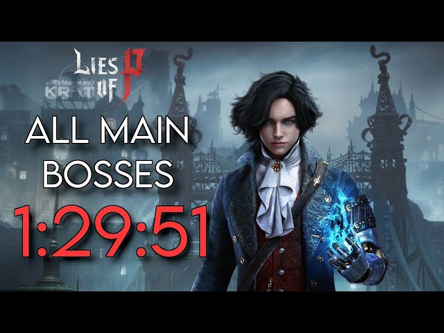 [World Record] Lies of P All Ergo Bosses in 1:29:51 LRT