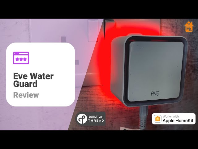 Eve Water Guard Review - Updated with HomeKit over Thread to help protect your home from water leaks