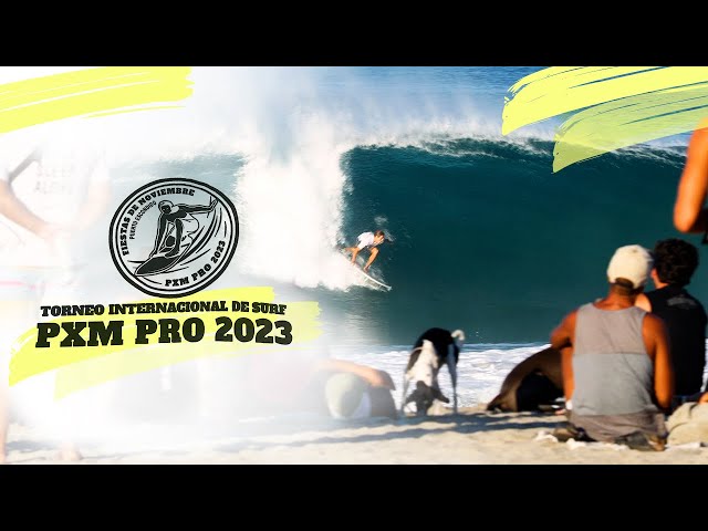 PXM PRO 2023 HIGHLIGHTS - Torneo Internacional de Surf Zicatela, Puerto Escondido