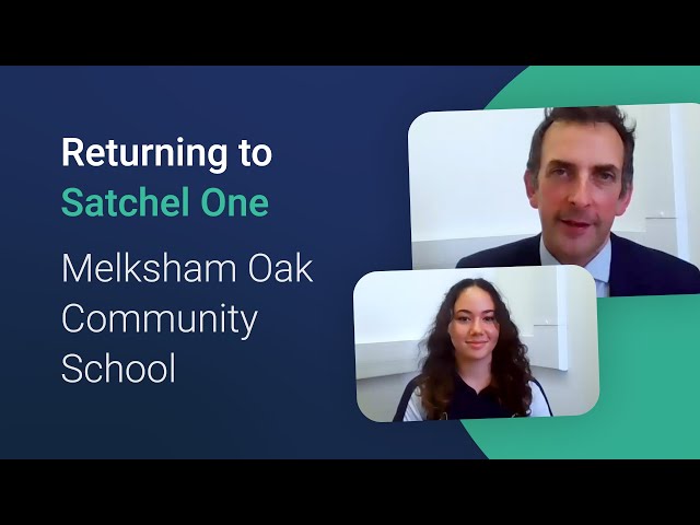 Returning to Satchel One | Melksham Oak Community School | Satchel