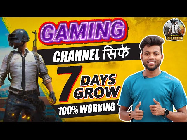 How To Grow Gaming Channel Fast 2021 || In 7 Days Only | 100% Working
