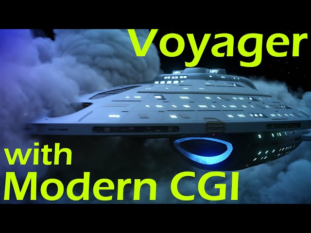 How would Star Trek Voyager look like with modern CGI ?