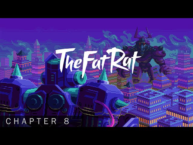 TheFatRat - Fire [Chapter 8]