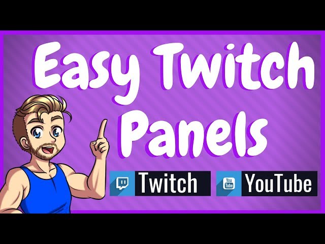Free Twitch Panel Creator - Create Panels In A Few Clicks!