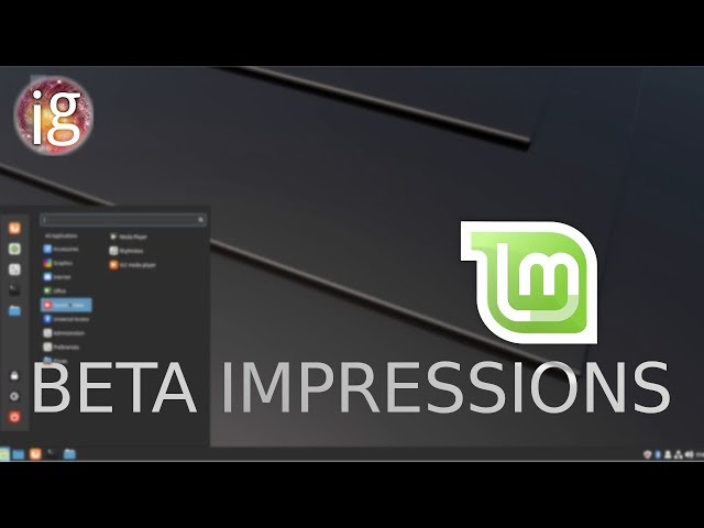 Modern Mint?! - Linux Mint 19.1 Beta Impressions