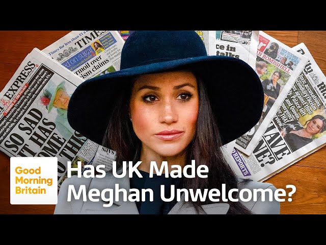 Has Britain Made Meghan Markle Unwelcome?