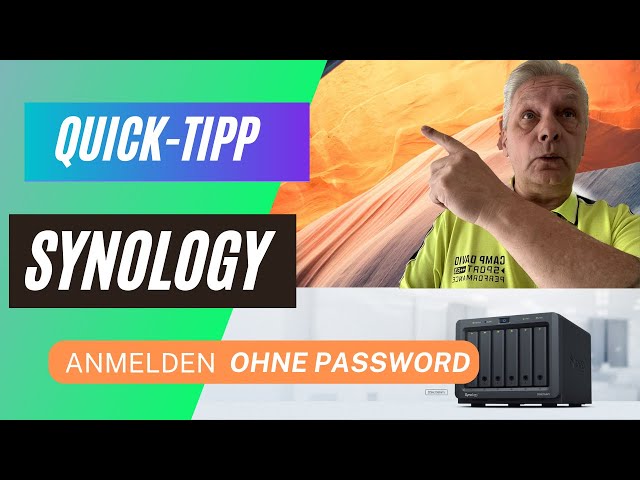 Synology Quick Tipp - Anmelden ohne Passwort VS 2 Faktor Authentifizierung Secure SignIn einrichten