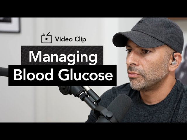 5 Tools for Managing Blood Glucose Numbers | Peter Attia, M.D.