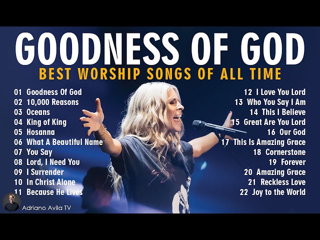 Goodness Of God, 10,000 Reasons,...(Lyrics) Special Hillsong Worship Songs Playlist 2024 #167