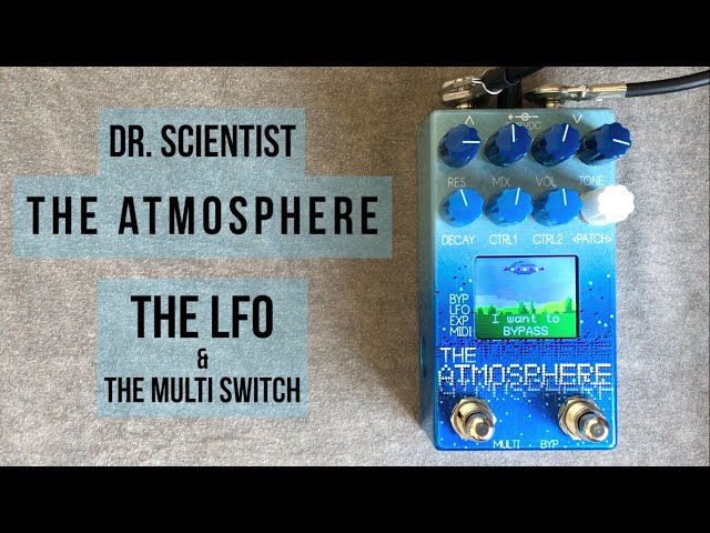 Dr. Scientist The Atmosphere Reverb Demo [Utilizing the LFO]