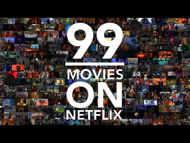 99 Movies Worth Watching on Netflix RIGHT NOW!