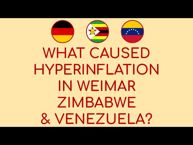 What Caused Hyperinflation In Weimar, Zimbabwe And Venezuela?