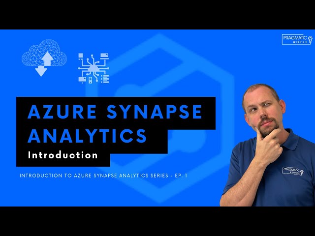 Azure Synapse Analytics: Introduction [Introduction to Azure Synapse Analytics Series - Ep. 1]