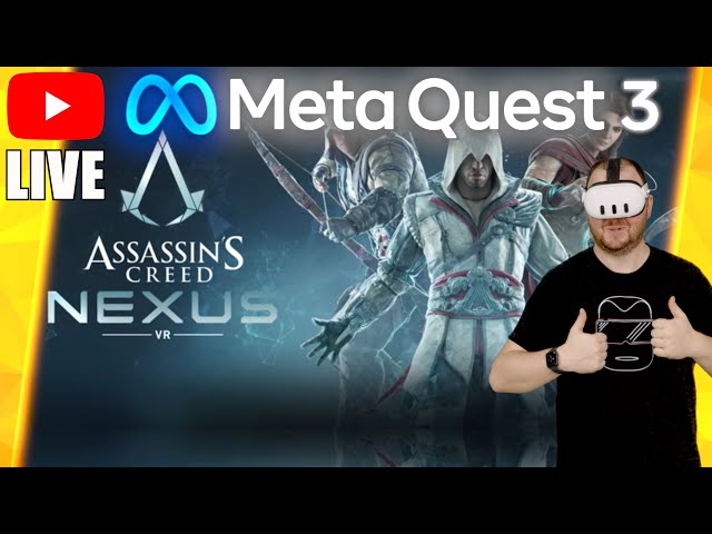 ASSASSIN'S CREED NEXUS VR mit der META QUEST 3 [Standalone] LIVESTREAM Meta Quest 3 Games Gameplay