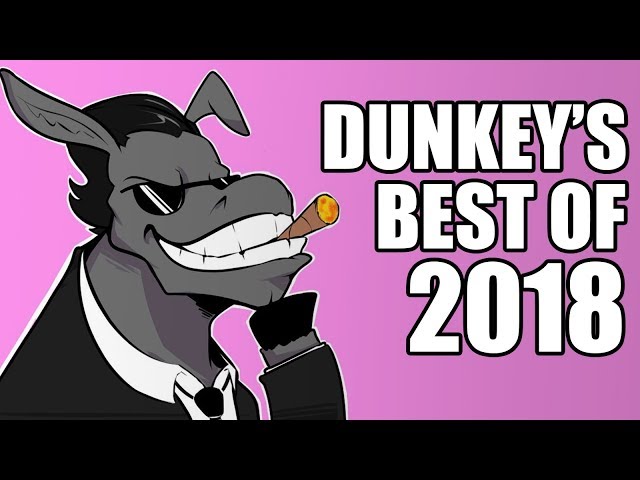 Dunkey's Best of 2018