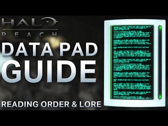 Halo Reach Data Pad Locations – Reading Order and Lore